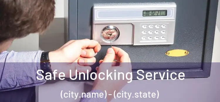  Safe Unlocking Service (city.name) - (city.state)